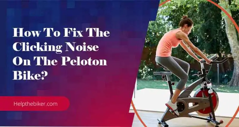 How to Fix a Clicking Noise on Peloton Bike?