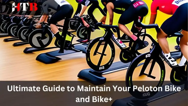 Complete Peloton Bike Maintenance Checklist: Tips for Keeping Your Bike in Top Shape