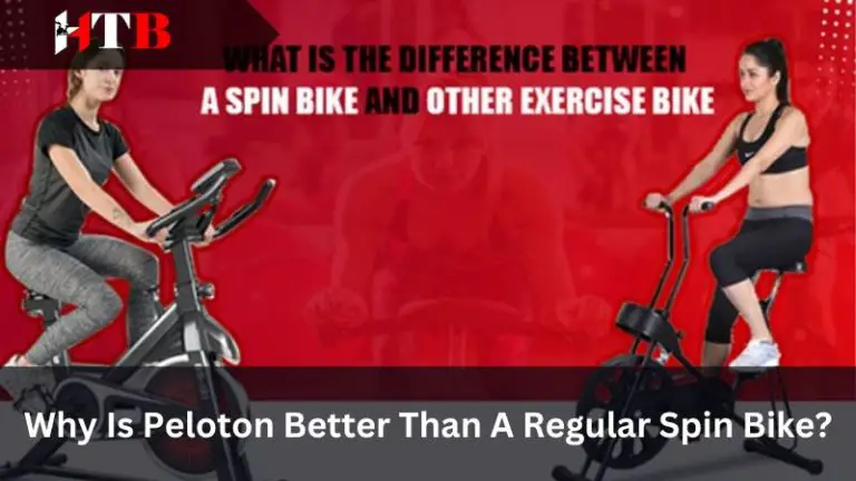 Why Is Peloton Better Than A Regular Spin Bike?