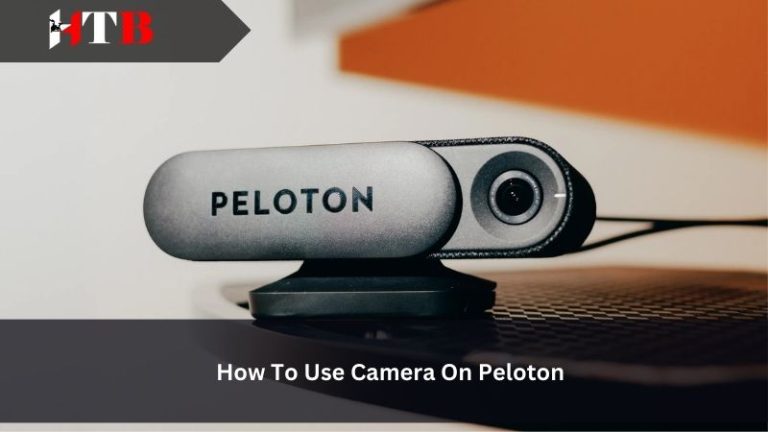 How To Use Camera On Peloton?